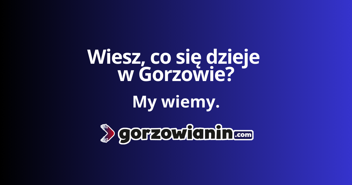 Bądź na bieżąco z gorzowianin.com! ⏱️?