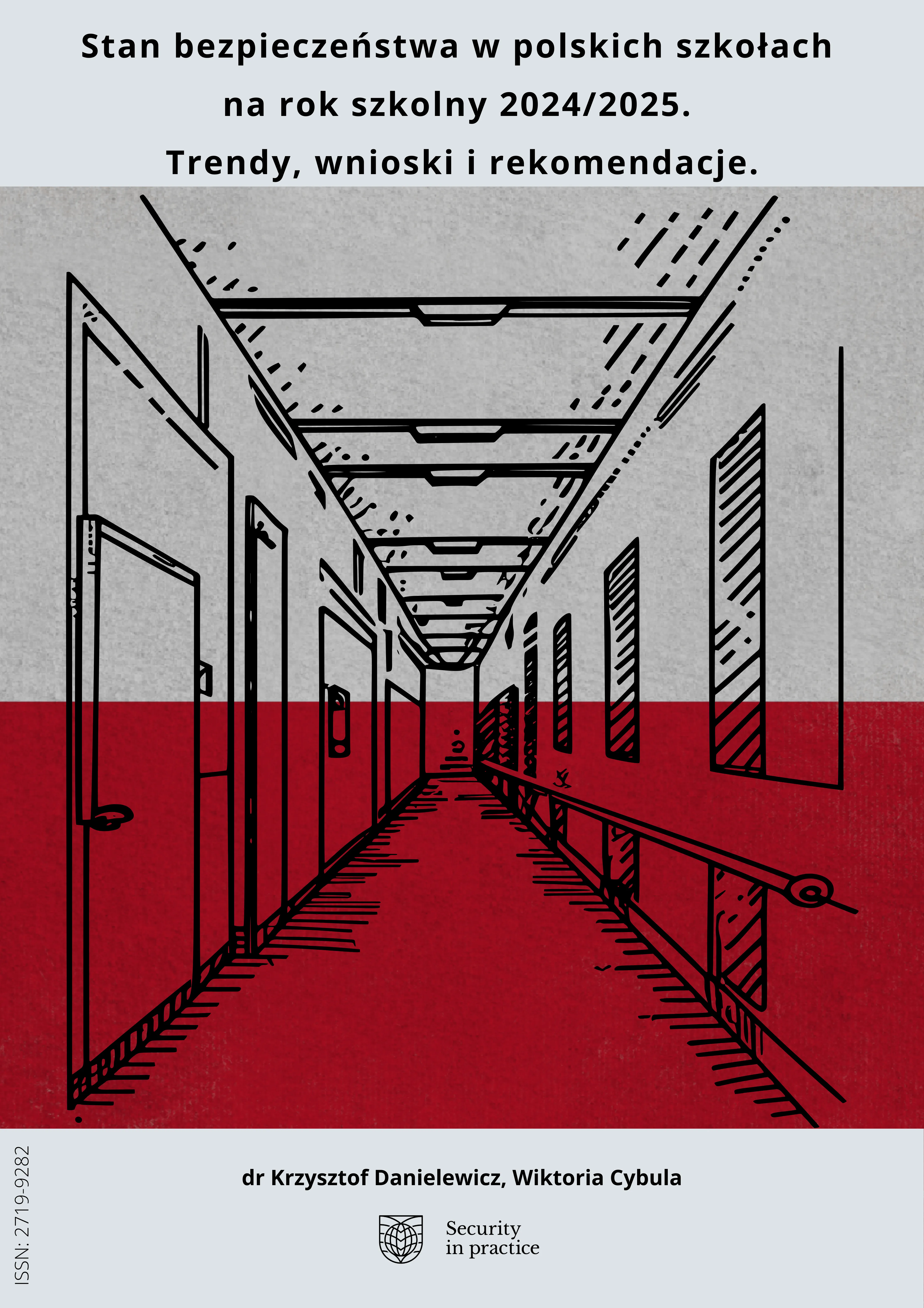 Stan bezpieczeństwa w polskich szkołach na rok szkolny 2024/2025. Trendy, wnioski i rekomendacje.